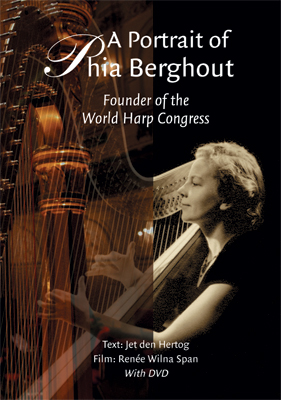 A portrait of Phia Berghout, founder of the World Harp Congress